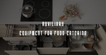 Auxiliary equipment for food catering